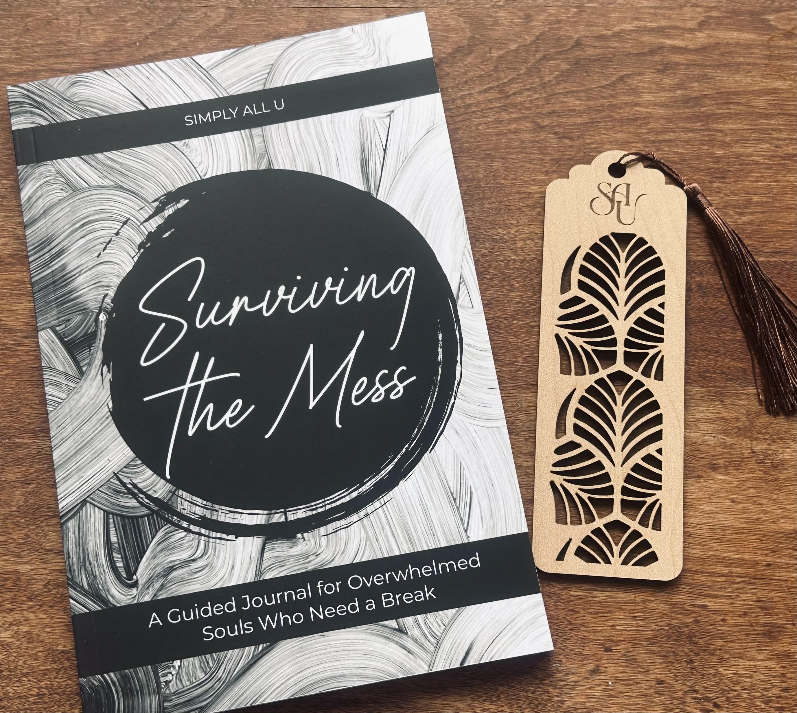Surviving the Mess Journal + Wooden Bookmark Bundle | Simply All U